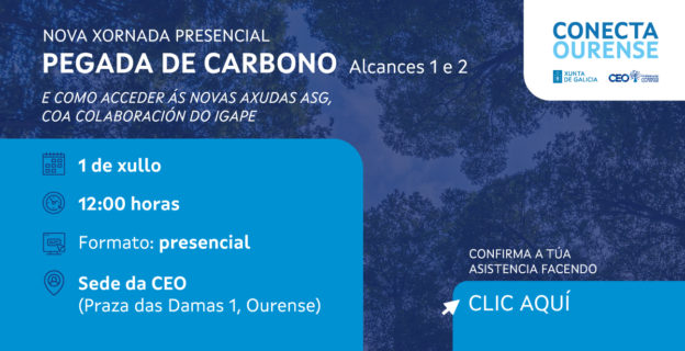 A CEO organiza unha nova xornada presencial sobre pegada de carbono e axudas ASG no marco de Conecta Ourense